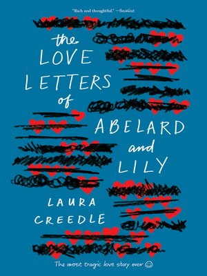 the love letters of abelard and lily by laura creedle the love letters of abelard and lily by laura creedle